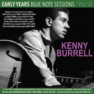 Kenny Burrell - Early Years - Blue Note Sessions 19 i gruppen CD / Kommende / Pop-Rock hos Bengans Skivbutik AB (5663414)