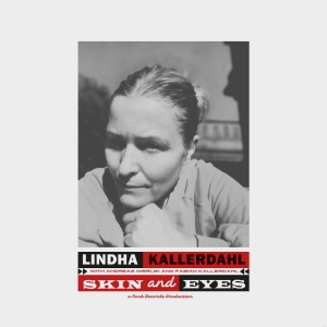 Kallerdahl Lindha - Skin And Eyes i gruppen CD / Kommende / Jazz hos Bengans Skivbutik AB (5663464)