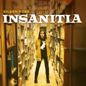 Rose Eileen - Insanitia i gruppen CD / Kommende / Pop-Rock hos Bengans Skivbutik AB (5663474)