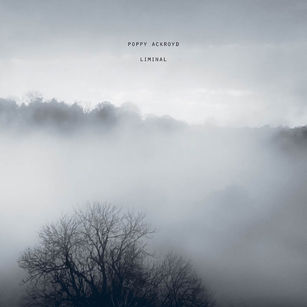 Poppy Ackroyd - Liminal i gruppen VI TIPSER / Fredagsutgivelser / 2026-06-26 hos Bengans Skivbutik AB (5663670)