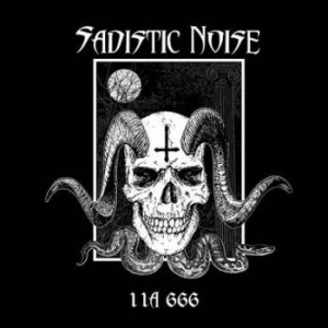 Sadistic Noise - 11A 666 (2 Lp Black Vinyl) i gruppen VINYL / Metal hos Bengans Skivbutik AB (5663701)