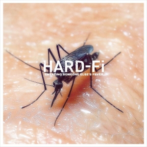Hard-Fi - Sweating Someone Else’S Fever i gruppen VINYL / Kommende / Pop-Rock hos Bengans Skivbutik AB (5663832)