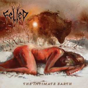 Felled - Intimate Earth (Digipack) i gruppen CD / Metal hos Bengans Skivbutik AB (5663864)