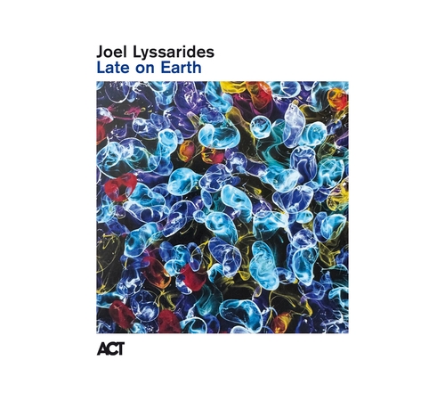 Joel Lyssarides - Late On Earth i gruppen VI TIPSER / Fredagsutgivelser / 2026-04-24 hos Bengans Skivbutik AB (5664007)