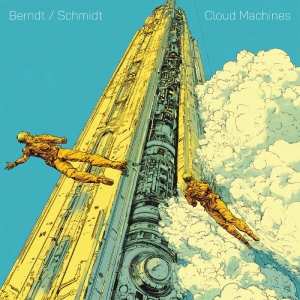 Schmidt Martin & John Berndt - Cloud Machines i gruppen VINYL / Kommende / Pop-Rock hos Bengans Skivbutik AB (5664044)