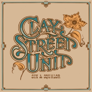 Clay Street Unit - Sin & Squalor i gruppen VINYL / Kommende / Country hos Bengans Skivbutik AB (5664116)