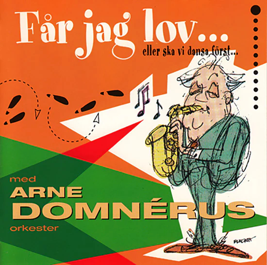 Arne Domnérus - Får Jag Lov... Eller Ska Vi Dansa Först (CD) i gruppen Labels / Gazell hos Bengans Skivbutik AB (5664205)