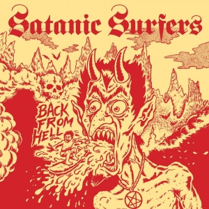 Satanic Surfers - Back From Hell i gruppen CD / Kommende / Pop-Rock hos Bengans Skivbutik AB (5664289)