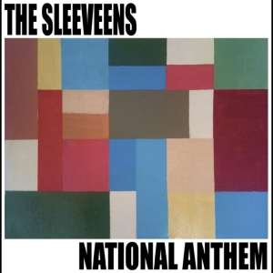 Sleeveens - National Anthem i gruppen VINYL / Kommende / Pop-Rock hos Bengans Skivbutik AB (5664310)