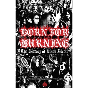 Gallardo Matias - Born For Burning - The History Of B i gruppen Øvrige Bøker / Kommende hos Bengans Skivbutik AB (5664361)