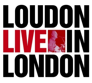 Loudon Wainwright Iii - Loudon Live In London i gruppen CD hos Bengans Skivbutik AB (5664452)
