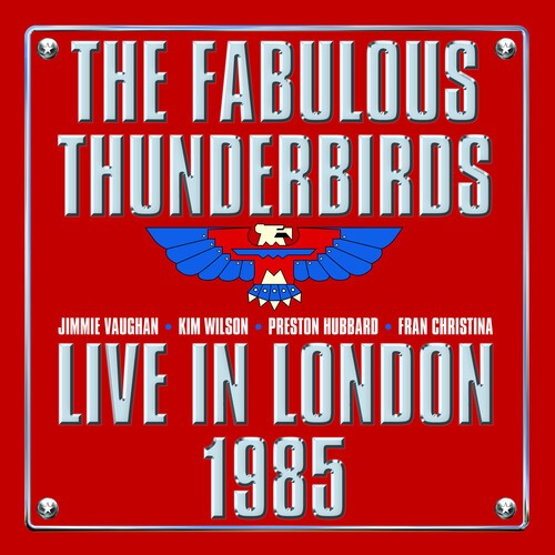The Fabulous Thunderbirds - Live From London 1985 i gruppen CD / Blues hos Bengans Skivbutik AB (5664472)
