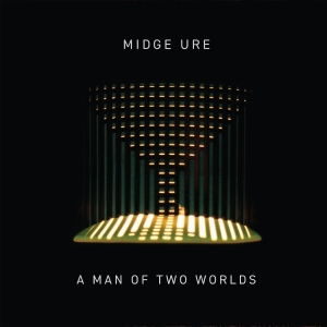 Midge Ure - A Man Of Two Worlds i gruppen VINYL / Kommende / Pop-Rock hos Bengans Skivbutik AB (5664630)