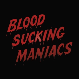 Blood Sucking Maniacs - Blood Sucking Maniacs i gruppen CD / Kommende / Country hos Bengans Skivbutik AB (5664675)
