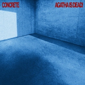 Agatha Is Dead! - Concrete (Red Vinyl) i gruppen VINYL / Kommende / Pop-Rock hos Bengans Skivbutik AB (5664785)