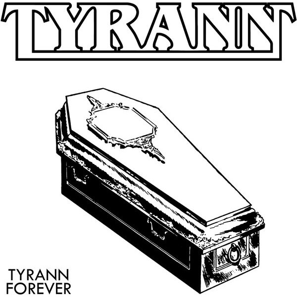 Tyrann - Tyrann Forever i gruppen CD / Metal hos Bengans Skivbutik AB (5664804)