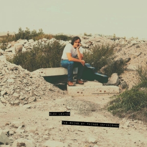 Slow Leaves - The Ruins Of Things Unfinished i gruppen VINYL / Kommende / Pop-Rock hos Bengans Skivbutik AB (5666050)