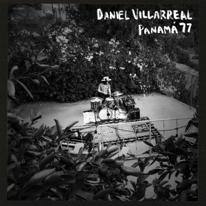 Daniel Villarreal - Panama 77 (Baby Blue Repress) i gruppen VINYL / Kommende / Jazz hos Bengans Skivbutik AB (5666051)