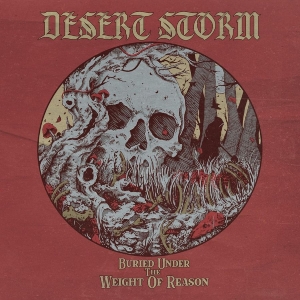 Desert Storm - Buried Under The Weight Of Reason ( i gruppen VINYL / Kommende / Metal hos Bengans Skivbutik AB (5666060)