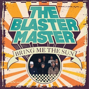 The Blaster Master - Bring Me The Sun i gruppen VINYL / Kommende / Reggae hos Bengans Skivbutik AB (5666124)