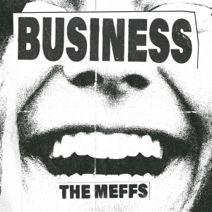 The Meffs - Business i gruppen VINYL / Kommende / Pop-Rock hos Bengans Skivbutik AB (5666145)