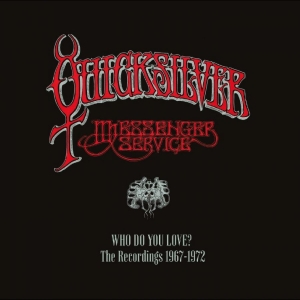 Quicksilver Messenger Service - Who Do You Love - The Recordings 19 i gruppen CD / Kommende / Pop-Rock hos Bengans Skivbutik AB (5666478)