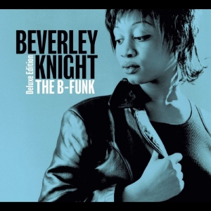 Beverley Knight - The B-Funk (Deluxe Edition) i gruppen CD / Kommende / Pop-Rock hos Bengans Skivbutik AB (5666486)