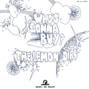 Lemon Dips The - Who's Gonna Buy? i gruppen VINYL / Kommende / Pop-Rock hos Bengans Skivbutik AB (5667091)