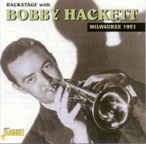 Bobby Hackett - Backstage With Bobby Hackett: Live In Milwaukee, 1951 i gruppen CD / Jazz hos Bengans Skivbutik AB (5667201)