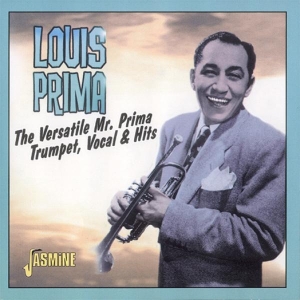 Louis Prima - The Versatile Mr. Prima - Trumpet, Vocal & Hits i gruppen CD / Jazz hos Bengans Skivbutik AB (5667240)