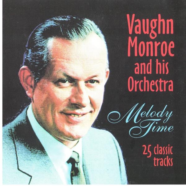 Vaughn Monroe - Melody Time i gruppen CD hos Bengans Skivbutik AB (5667257)