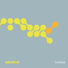 Galactic - Ruckus i gruppen VI TIPSER / Fredagsutgivelser / 2026-05-15 hos Bengans Skivbutik AB (5667268)