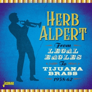 Herb Alpert - From Legal Eagles To Tijuana Brass i gruppen CD / Jazz hos Bengans Skivbutik AB (5667346)