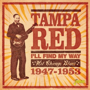 Tampa Red - I'll Find My Way i gruppen CD / Blues hos Bengans Skivbutik AB (5667362)