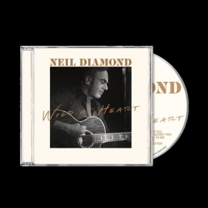 Neil Diamond - Wild At Heart i gruppen CD / Pop-Rock hos Bengans Skivbutik AB (5667414)