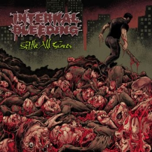 Internal Bleeding - Settle All Scores i gruppen VI TIPSER / Fredagsutgivelser / 2026-05-01 hos Bengans Skivbutik AB (5667463)