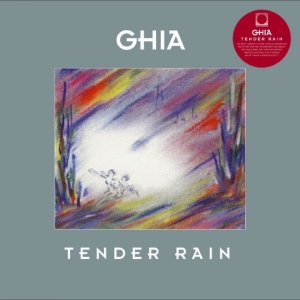 Ghia - Tender Rain i gruppen VINYL / Kommende / Pop-Rock hos Bengans Skivbutik AB (5667612)