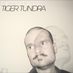 Rico Friebe - Tiger Tundra i gruppen CD / Kommende / Pop-Rock hos Bengans Skivbutik AB (5667617)