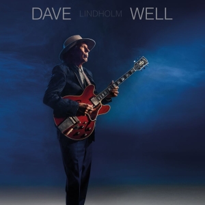 Dave Lindholm - Well i gruppen VINYL / Kommende / Blues hos Bengans Skivbutik AB (5667635)