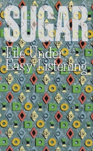 Sugar - File Under: Easy Listening (Mc) i gruppen Kommende / Pop-Rock hos Bengans Skivbutik AB (5667651)