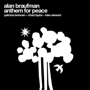 Alan Braufman - Anthem For Peace i gruppen VINYL / Kommende / Jazz hos Bengans Skivbutik AB (5667906)