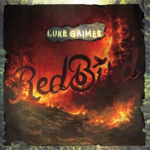 Luke Grimes - Red Bird i gruppen CD hos Bengans Skivbutik AB (5668196)