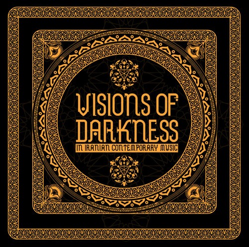 Various - Visions Of Darkness (In Iranian Con i gruppen VI TIPSER / Fredagsutgivelser / 2026-04-24 hos Bengans Skivbutik AB (5668292)
