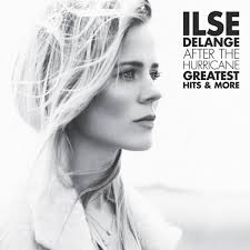 Ilse Delange - After The Hurricane - Greatest Hits & More i gruppen VI TIPSER / Fredagsutgivelser / 2026-05-22 hos Bengans Skivbutik AB (5668483)