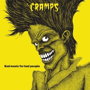 Cramps - Bad Music For Bad People i gruppen VINYL / Kommende / Pop-Rock hos Bengans Skivbutik AB (5668830)