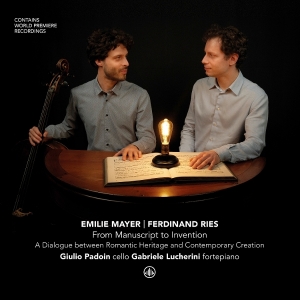 Giulio Padoin & Gabriele Lucherini - Emilie Mayer / Ferdinand Ries: From Manuscript To Invention - A Dialogue Between Romantic Heritage & i gruppen CD / Kommende / Klassisk hos Bengans Skivbutik AB (5668857)