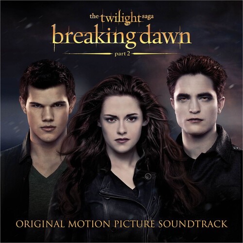 Various Artists - The Twilight Saga: Breaking Da i gruppen CD / Film-Musikkkal hos Bengans Skivbutik AB (5669029)