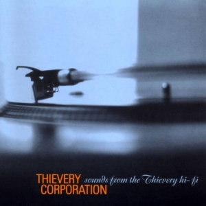 Thievery Corporation - Sounds From The Thievery Hi-Fi i gruppen CD / Nyheter / Pop-Rock hos Bengans Skivbutik AB (5669034)