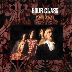 Hour Glass - Power Of Love i gruppen CD / Kommende / Pop-Rock hos Bengans Skivbutik AB (5669047)