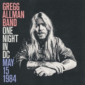 Gregg Allman - One Night In Dc, May 15, 1984 i gruppen CD / Kommende / Pop-Rock hos Bengans Skivbutik AB (5669060)